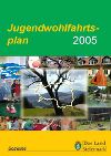 Steirischer Jugendwohlfahrtsplan 2005 © fa11a